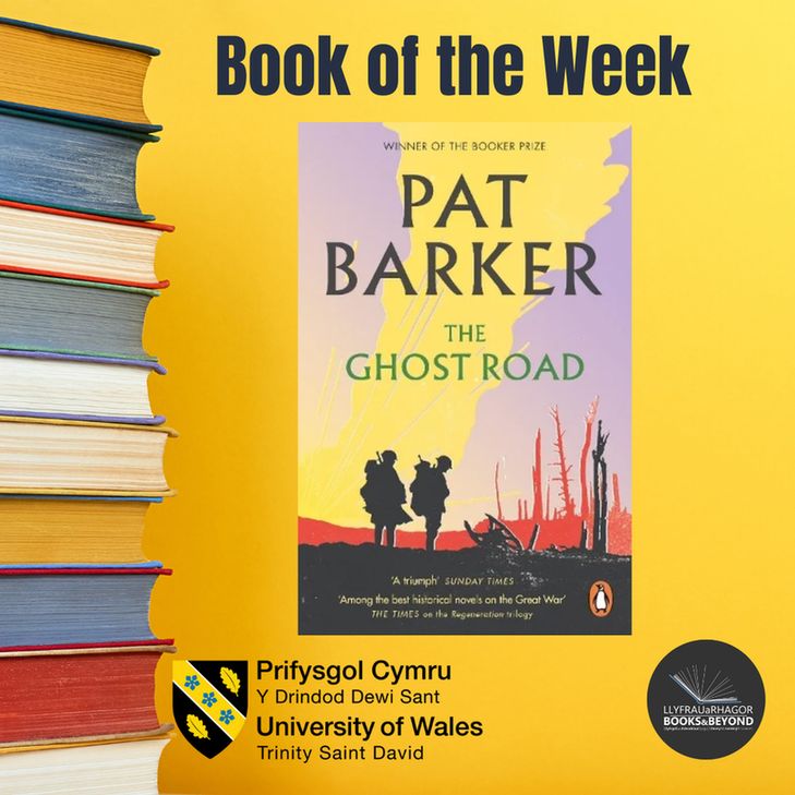 A graphic with a yellow background. To the left is a stack of books. At the bottom of the graphic there is the UWTSD and UWTSD library branding. At the top there is the text “Book of the Week”. The book cover shows a WW1 landscape of damaged trees and silhouettes of soldiers. The sky has a large yellow cloud rising from the ground.