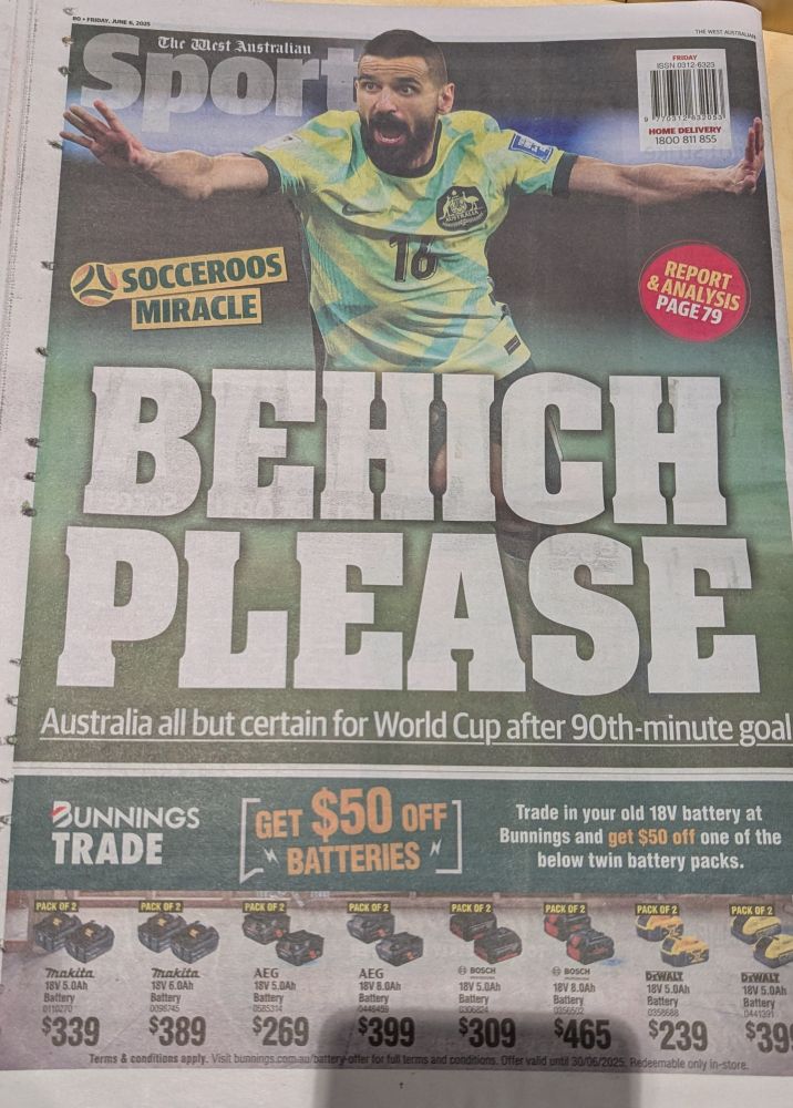 Backpage of the West Australian newspaper titled "Behich Please", most likely a play on words of the phrase "Bitch Please" with a photo of goalscorer Aziz Behich celebrating his goal 