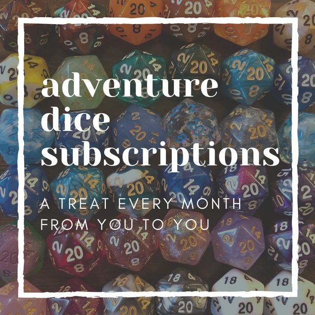 a faded background of multiple dice in a variety of colours, with a white frame around white text that reads: adventure dice subscriptions - a treat every month from you to you