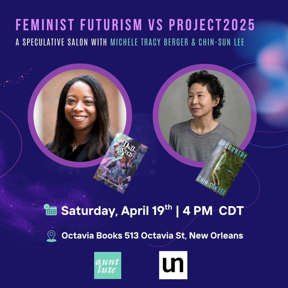 promo flyer for literary event, FEMINIST FUTURISM vs. PROJECT 2025, at octavia books in new orleans on 4/19, featuring authors michele t. berger & chin-sun lee