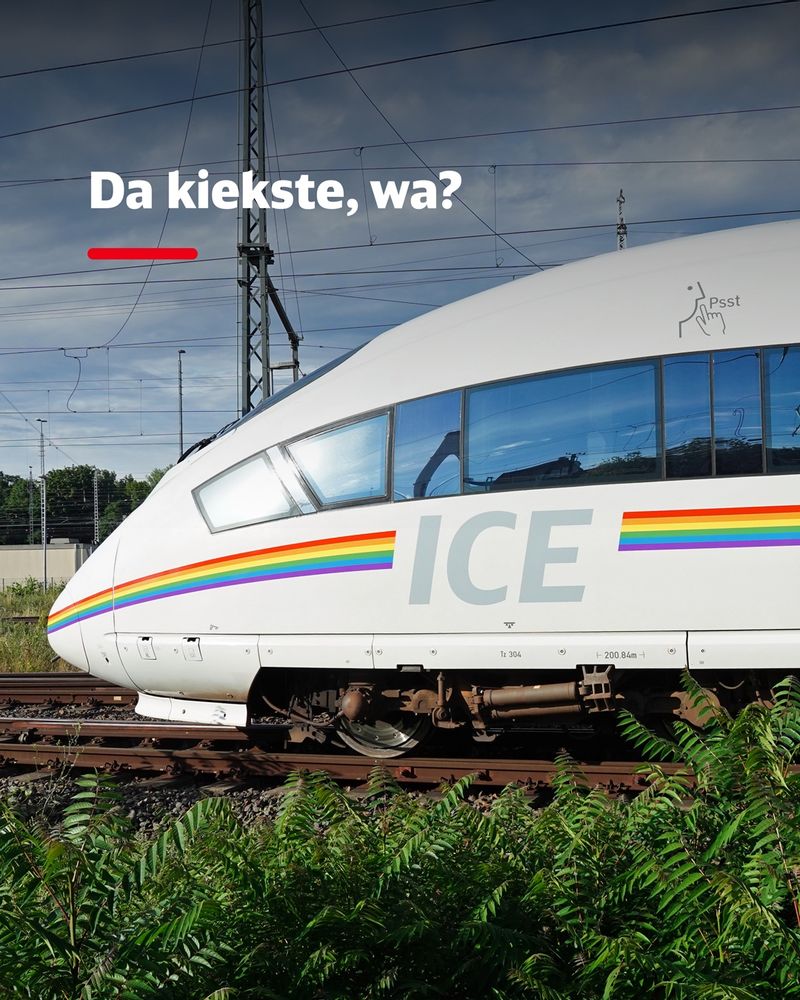 Unser Regenbogen-ICE mit Pride-Streifen. Text im Bild: Da kiekste, wa?