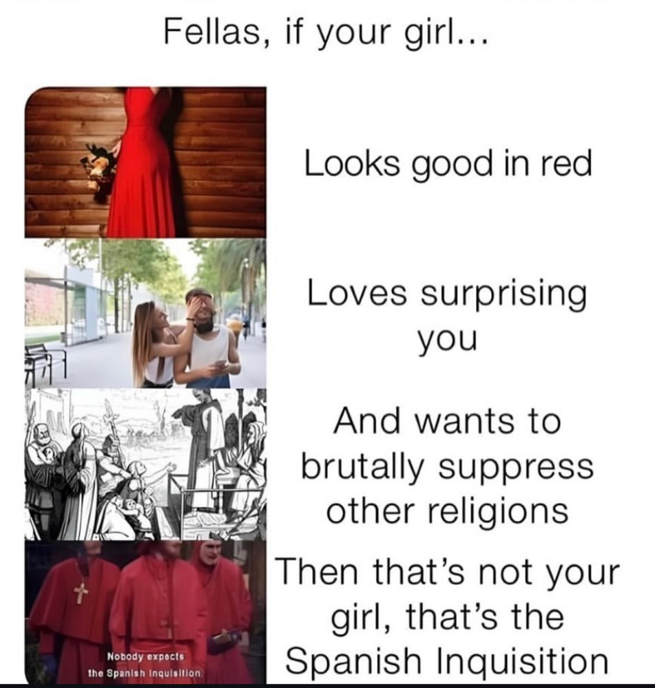 The Spanish Inquisition will always surprise you