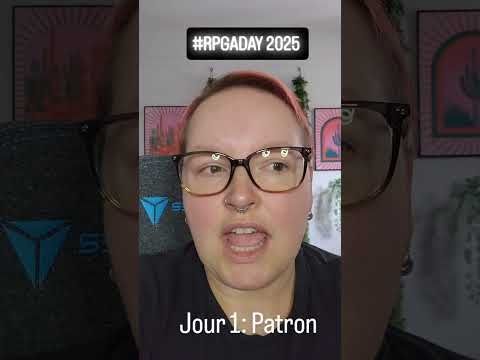 #RPGADAY2025 JOUR 1: PATRON!