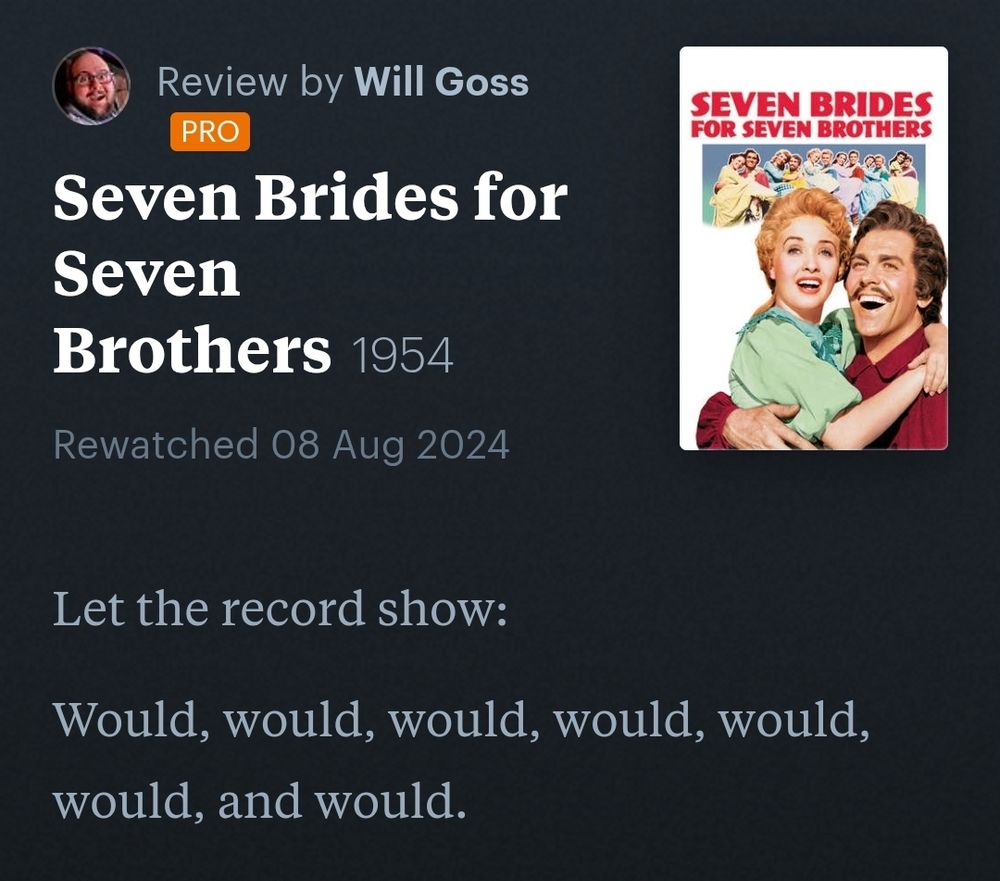 A Letterboxed review of the 1954 musical SEVEN BRIDES FOR SEVEN BROTHERS that reads "Let the record show: Would, would, would, would, would, would, and would."