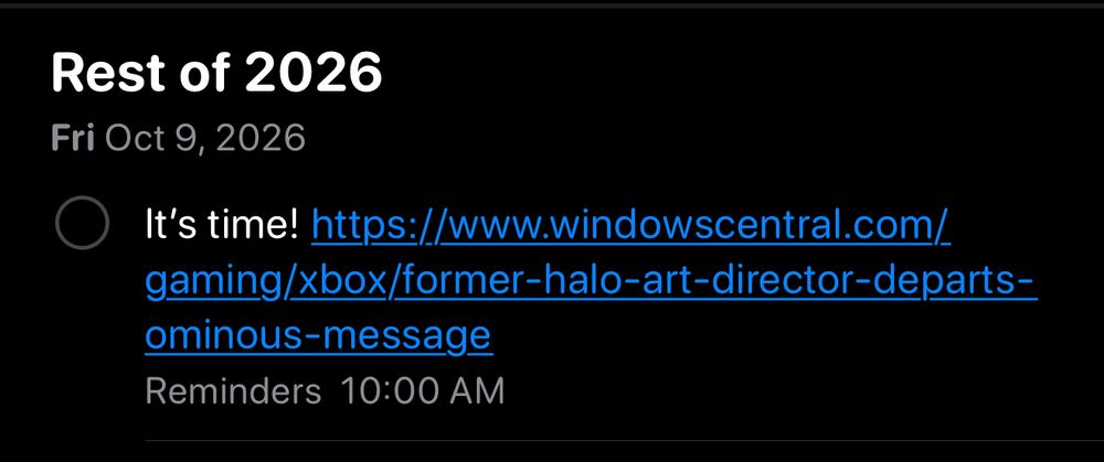A reminder set for October 9, 2026 that says “it’s time” and a URL (https://www.windowscentral.com/gaming/xbox/former-halo-art-director-departs-ominous-message)