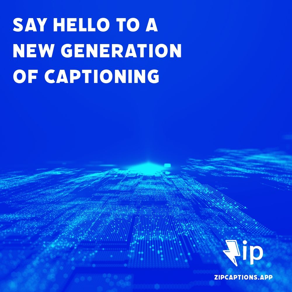 Say hello to a new generation of captioning!