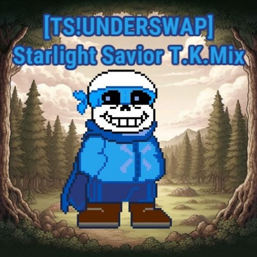 Starlight Savior T.K.Mix