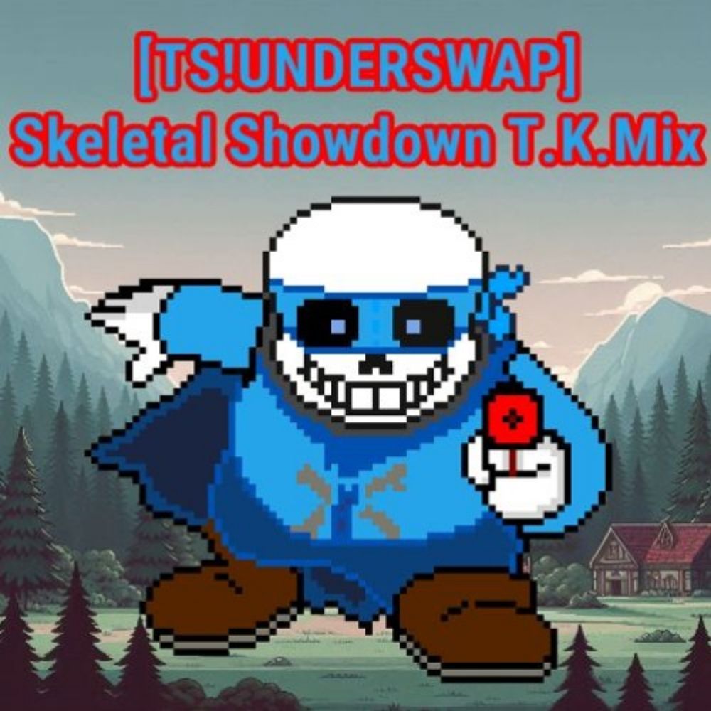 Skeletal Showdown T.K.Mix