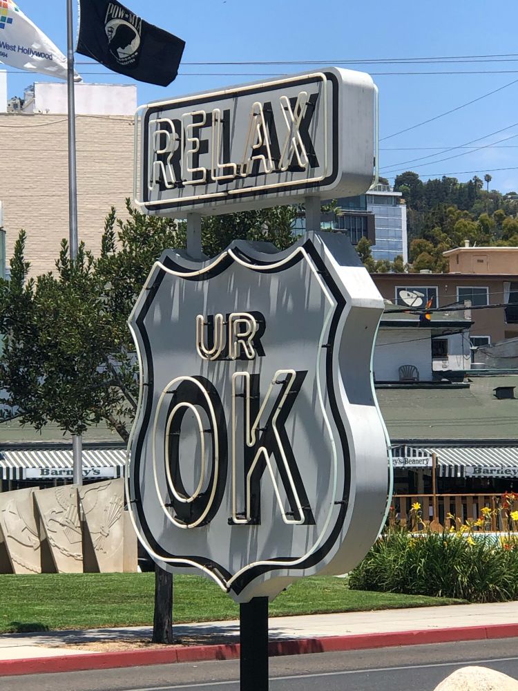 Relax you are ok sign in Hollywood CA 