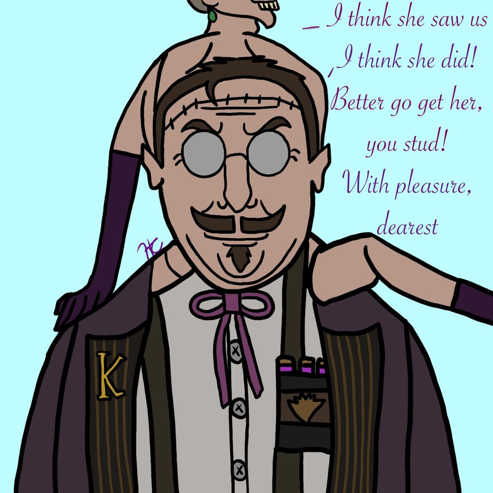 Arora and Otto both smirk. Arora says: I think she saw us. Otto says: I think she did! Arora says: Better go get her, you stud! Otto says: With pleasure, dearest