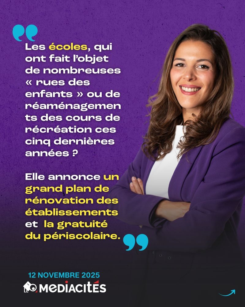 "Les écoles, qui ont fait l’objet de nombreuses 
« rues des enfants » ou de réaménagements des cours de récréation ces cinq dernières années ?

Elle annonce un grand plan de rénovation des établissements et  la gratuité du périscolaire."


12 Novembre 2025
Médiacités