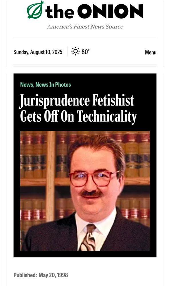 Jurisprudence fetishist gets off on technicality 