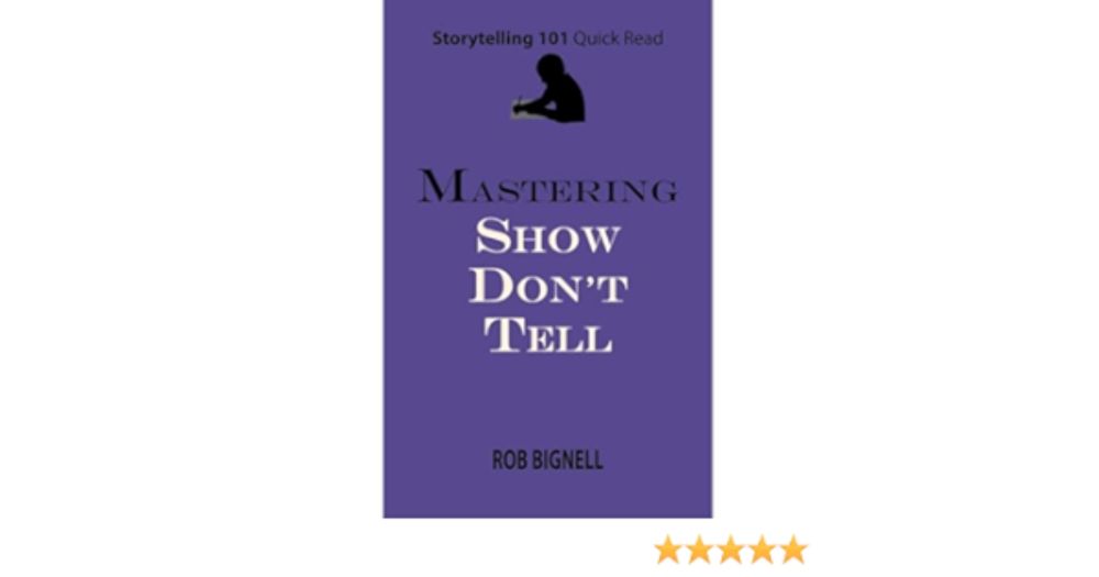 Amazon.com: Mastering Show Don't Tell (Audible Audio Edition): Rob Bignell, Atiswinic Press, Virtual Voice: Books