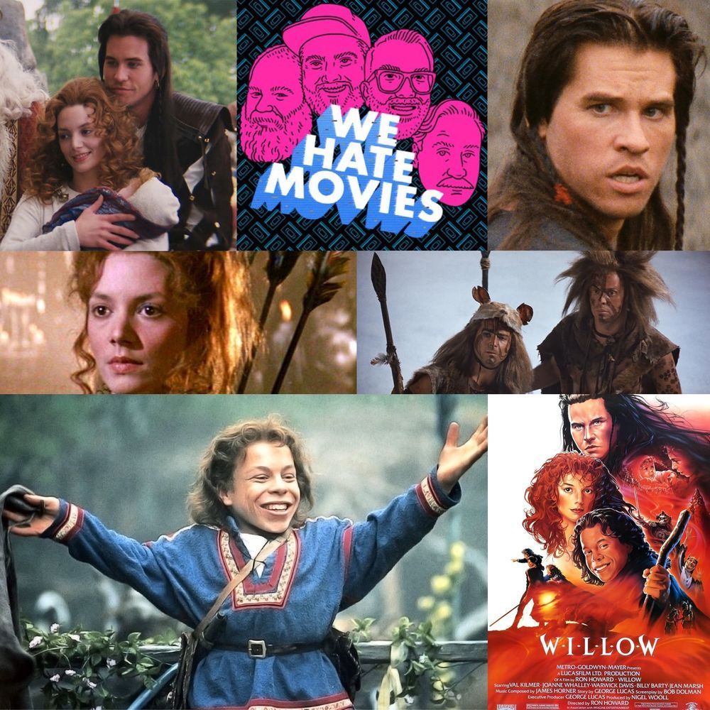 This is the promo card for our episode on Willow. It features our show logo, the film's theatrical poster, and several frames from the film featuring Joanne Whalley, Val Kilmer, Kevin Pollak, Rick Overton and Warwick Davis.