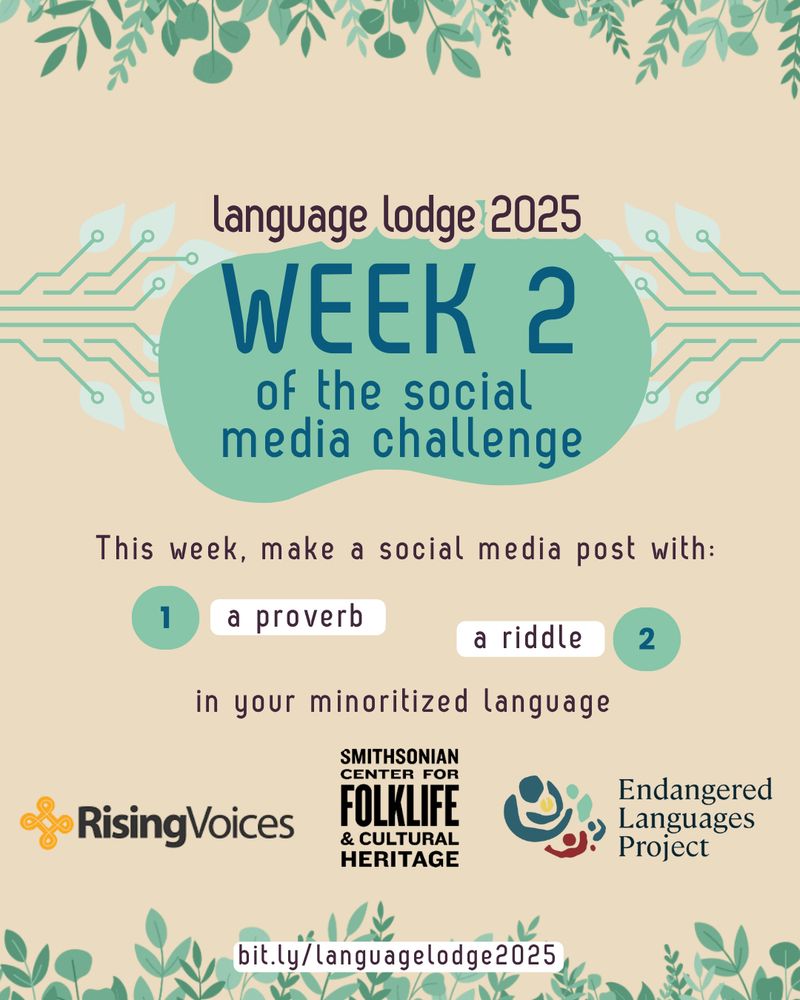 Beige and green flyer with text “Language Lodge week 2 of the social media challenge: this week, make a social media post with 1) a proverb 2) a riddle in your minoritized language”