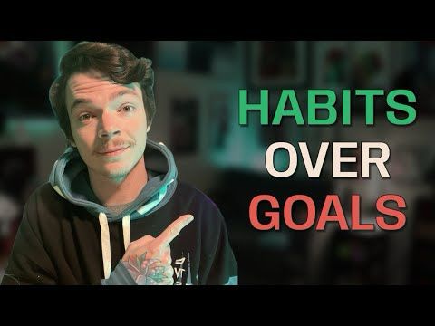 Create Habits Not Goals
