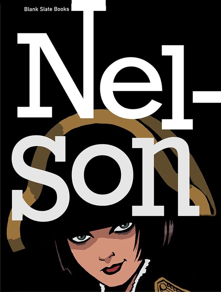 The cover for the graphic novel Nelson, edited by Rob Davis and Woodrow Phoenix and containing work by over 50 different British creators 