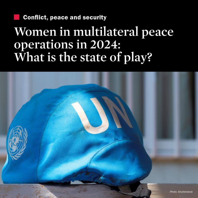 Women in multilateral peace operations in 2024: What is the state of play?
