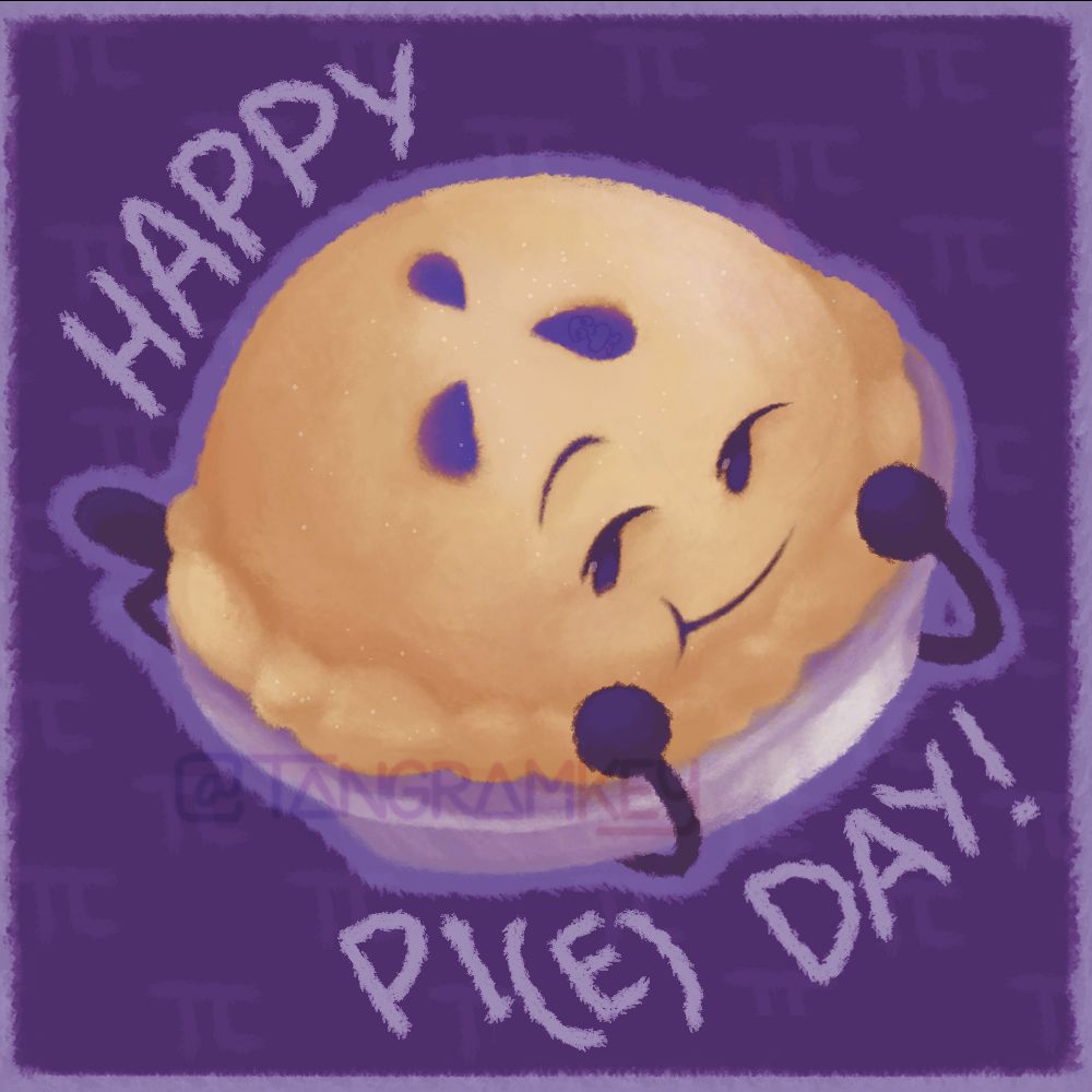 A drawing of Pie with the text: "HAPPY PI(E) DAY!"