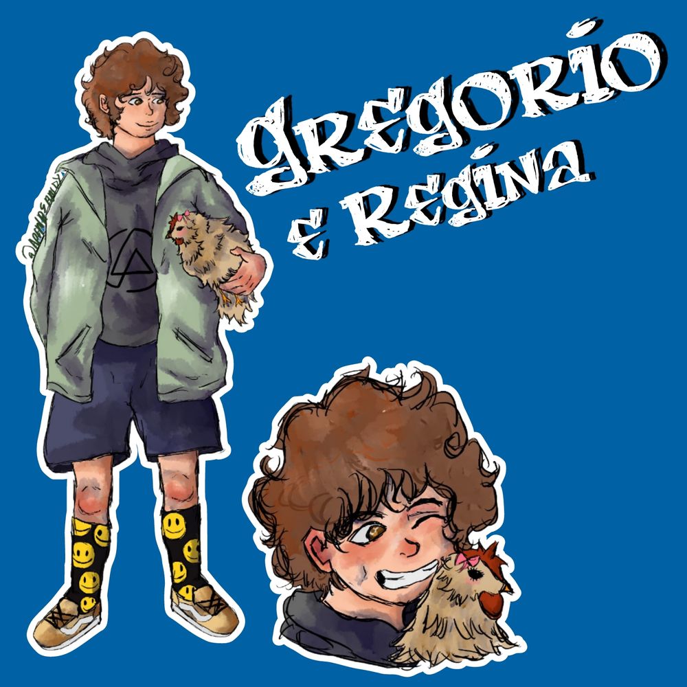 

A imagem apresenta uma ilustração de um menino pré adolescente segurando uma galinha. Ele está vestindo um moletom cinza com capuz e um triângulo preto no centro, um casaco verde claro, shorts azul-escuro, meias pretas com rostos sorridentes amarelos e tênis marrons. A galinha tem penas marrons e parece calma nos braços dele. Há duas versões da ilustração: uma mostrando o corpo inteiro dele e outra mostrando apenas a cabeça da pessoa e a galinha. No fundo azul, está escrito "Gregório e Regina" em letras estilizadas brancas. 