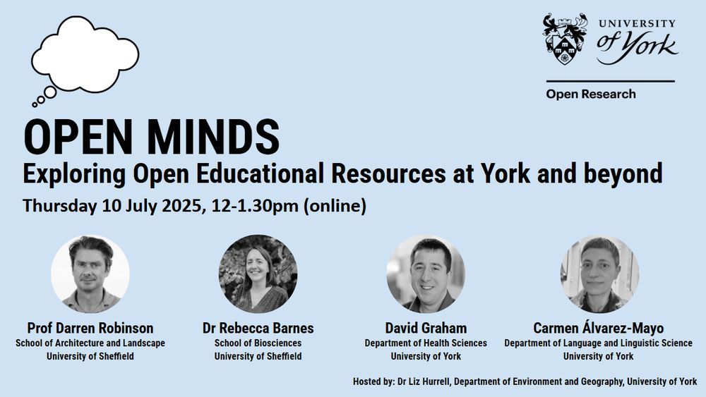 Event poster for York Open Research Open Minds event including profile photos of speakers Prof Darren Robinson, Dr Rebecca Barnes, David Graham and Carmen Alvarez Mayo