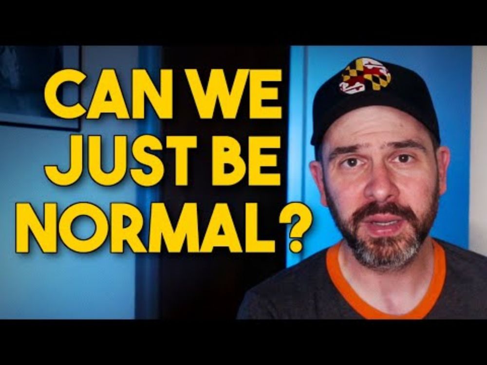 Can We Just Be Normal?