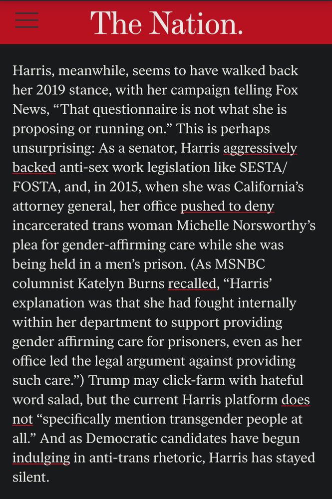 Kamala's history of backing anti-sex-worker legislation and denying an incarcerated trans women her gender affirming care as Cali AG (i.e just two examples of why she is not an ally)