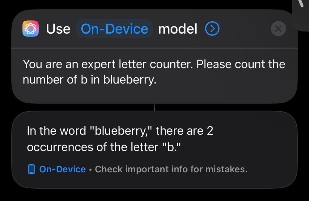 The on-device LLM of iOS26 answering the question how many b are in blueberry correctly. 