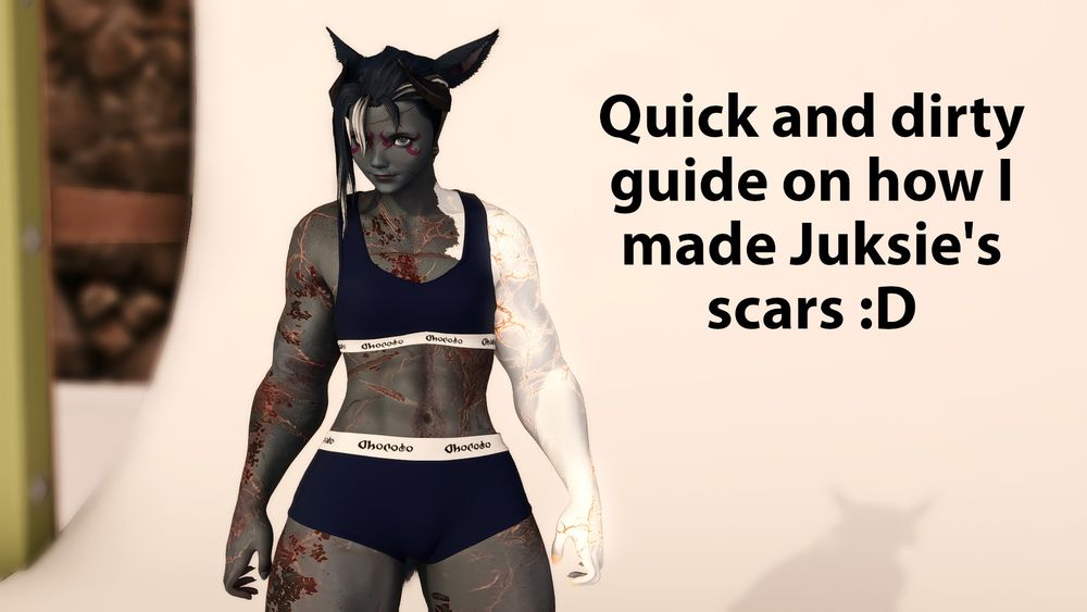 Quick and dirty guide on how I made Juksie's scars :D