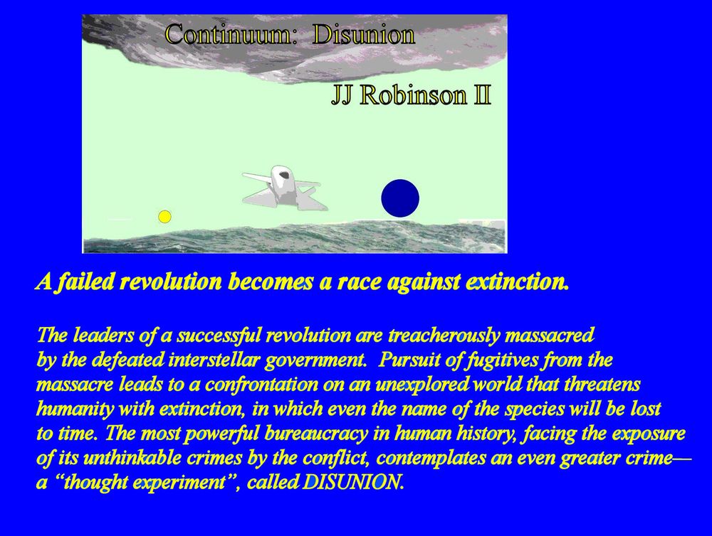 Image and text: from Continuum: Disunion by JJ Robinson II
#questpit
A small, winged spacecraft, out of fuel, altitude, and airspeed, teeters on the edge of an abyss. Two stars appear on the polar horizon of the world.

"A failed revolution becomes a race against extinction.
The leaders of a successful revolution are treacherously massacred by the defeated interstellar government.  Pursuit of fugitives from the massacre leads to a confrontation on an unexplored world that threatens humanity with extinction, in which even the name of the species will be lost to time. The most powerful bureaucracy in human history, facing the exposure of its unthinkable crimes by the conflict, contemplates an even greater crime—a “thought experiment”, called DISUNION."


