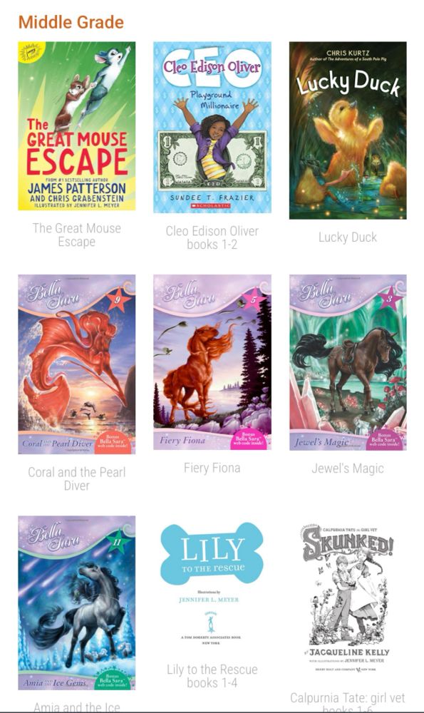 Bella Sara, Lily to the rescue 1-4, Calpurnia Tate 1-6, Cleo Edison Oliver 1 & 2, The Great Mouse Escape and Lucky Duck