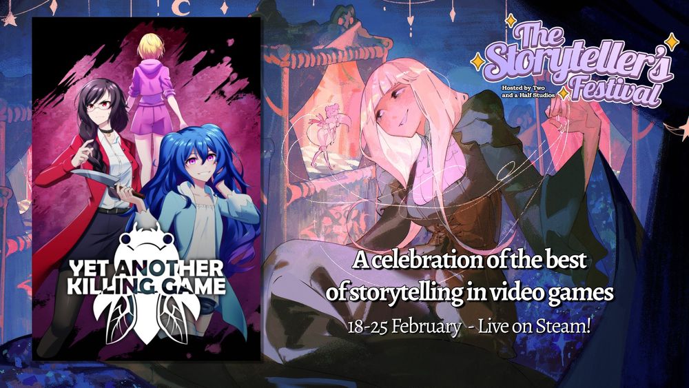 The Storyteller's Festival hosted by Two and a Half Studios
A celebration of the best of storytelling in video games
18-25 February - Live on Steam!

And "Yet Another Killing Game" is among the featured games!