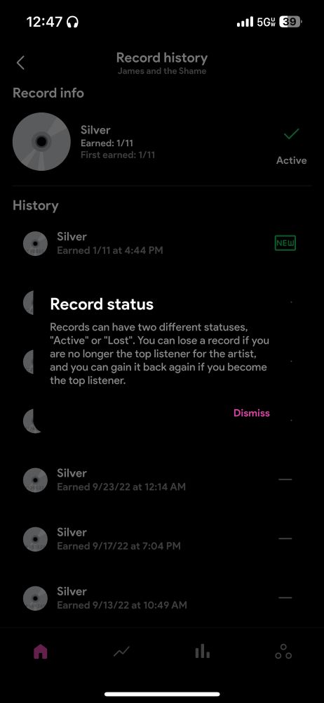 my james and the shame record history
“record status
        records can have two different statuses. “active” or “lost”. you can lose a record jf you are no longer the top listener for the artist, and you can gain it back again if you become top listener. “