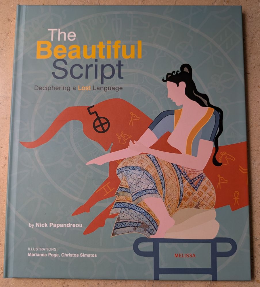 Picture of the book "The Beautiful script: deciphering a lost language"