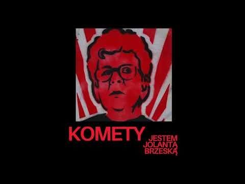 Komety - Jestem Jolantą Brzeską