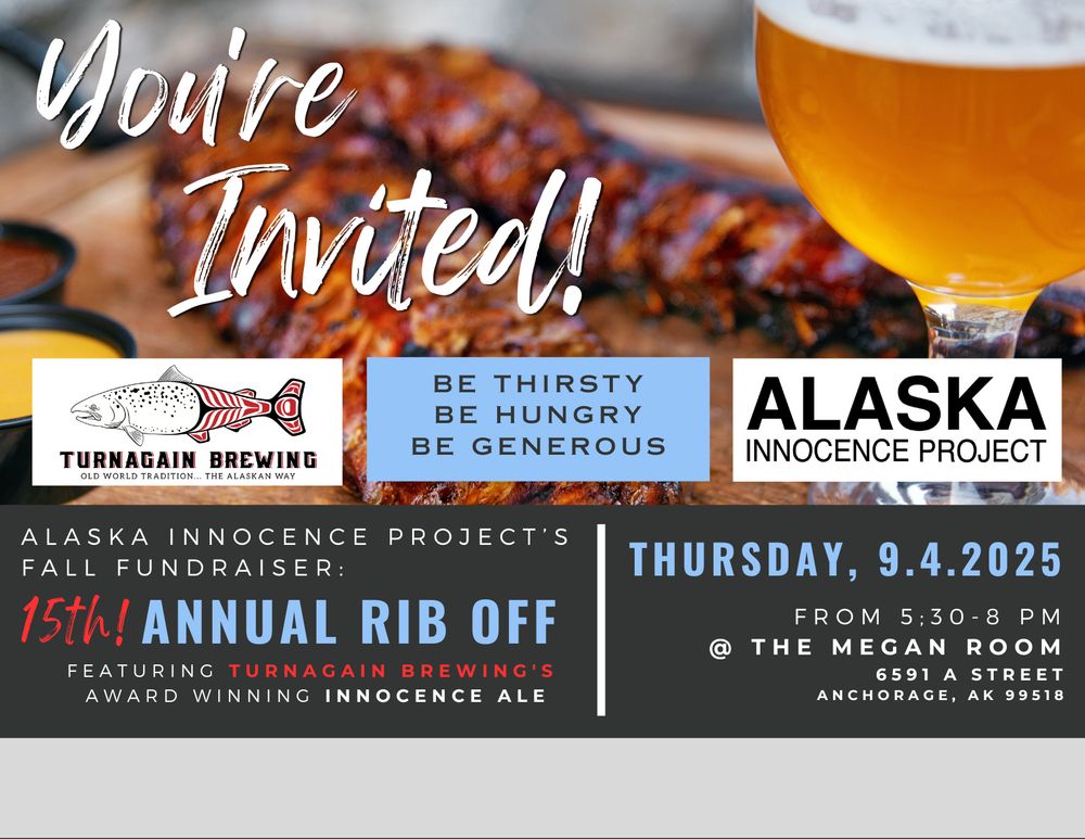 Front side of a postcard announcing the Alaska Innocence Project's 15th annual rib cook off, to be held on Thursday, September 4, 2025, from 5:30-8:00 PM at the Megan Room in Anchorage, AK. The Megan Room is at 6591 A St, Anchorage, AK, 99518. The event will feature Turnagain Brewing's award winning Innocence Ale.