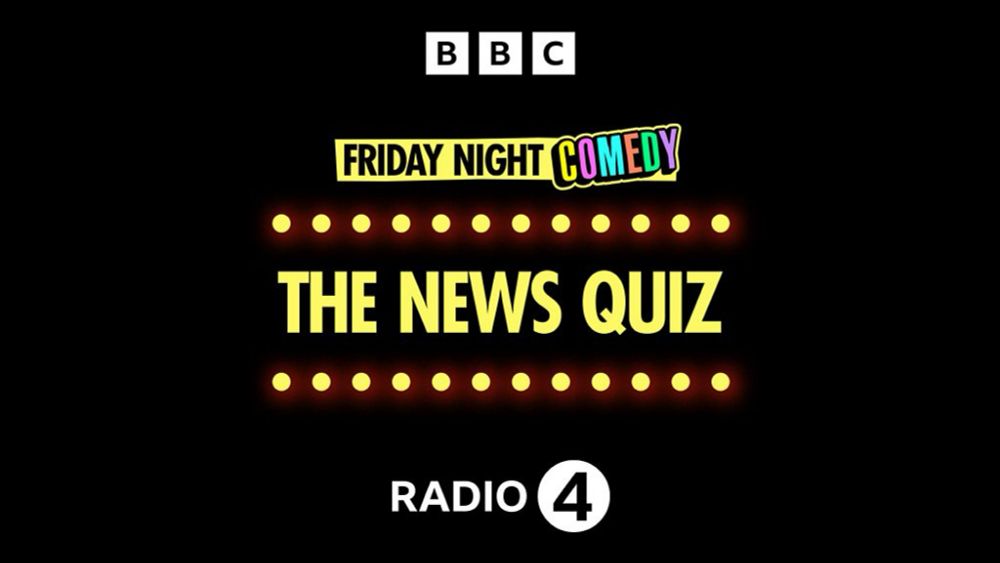 Friday Night Comedy from BBC Radio 4 - The News Quiz: Ep 5. Peace & Peaks - BBC Sounds