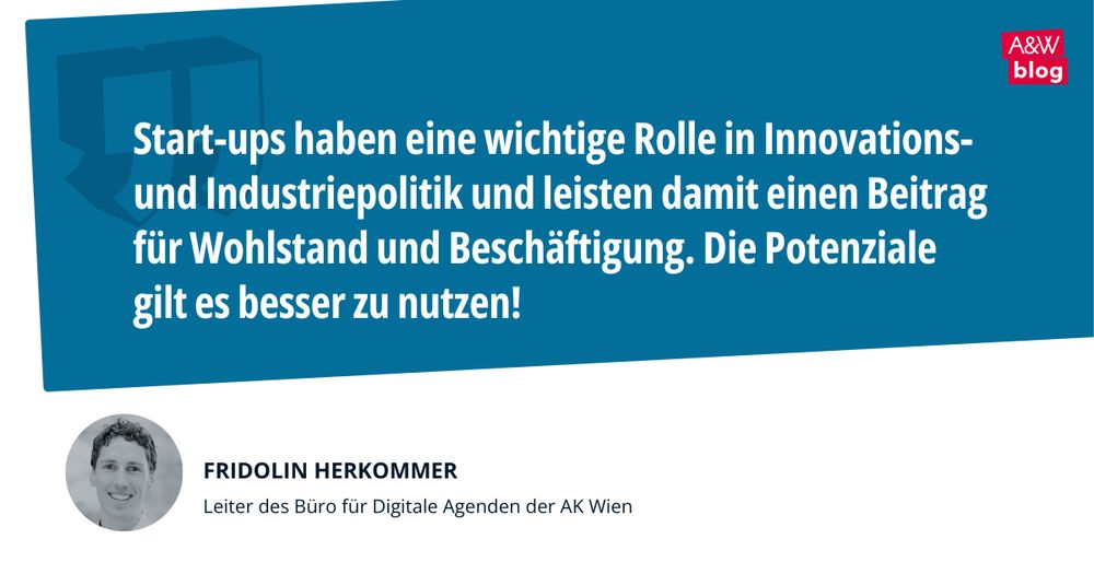 Zitat von Fridolin Herkommer: Start-ups haben eine wichtige Rolle in Innovations- und Industriepolitik und leisten damit einen Beitrag für Wohlstand und Beschäftigung. Die Potenziale gilt es besser zu nutzen!