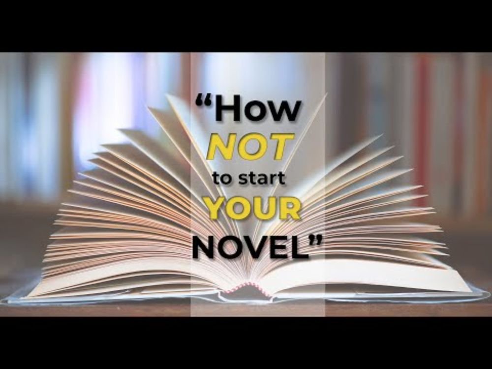 "How Not to Start Your Novel"