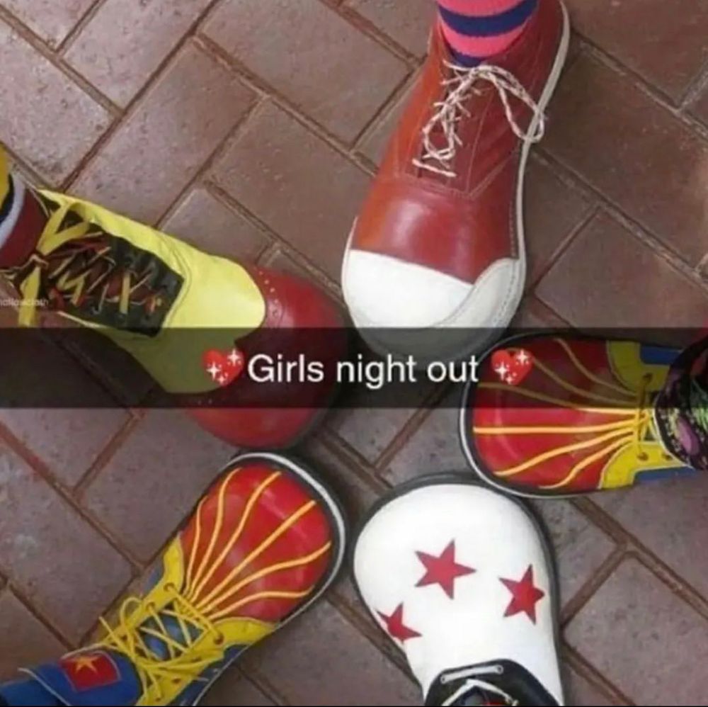 Snapchat screenshot, clown shoes in the background with the text “girls night out” on it 