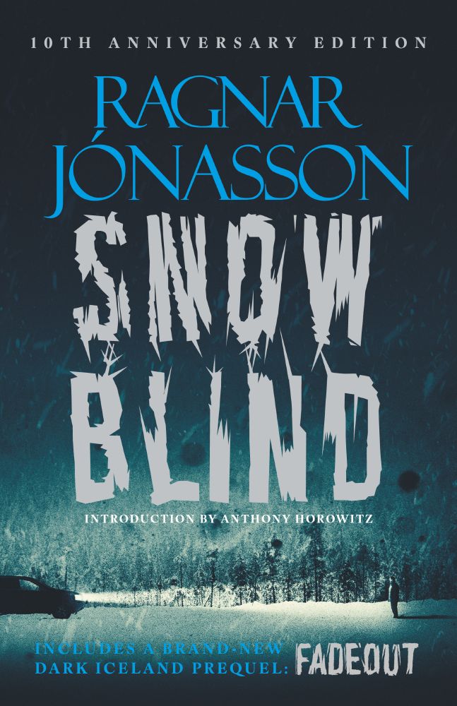 Cover of Ragnar Jónasson's Snowblind. Jagged grey letters with a bleak, greenish black background. 