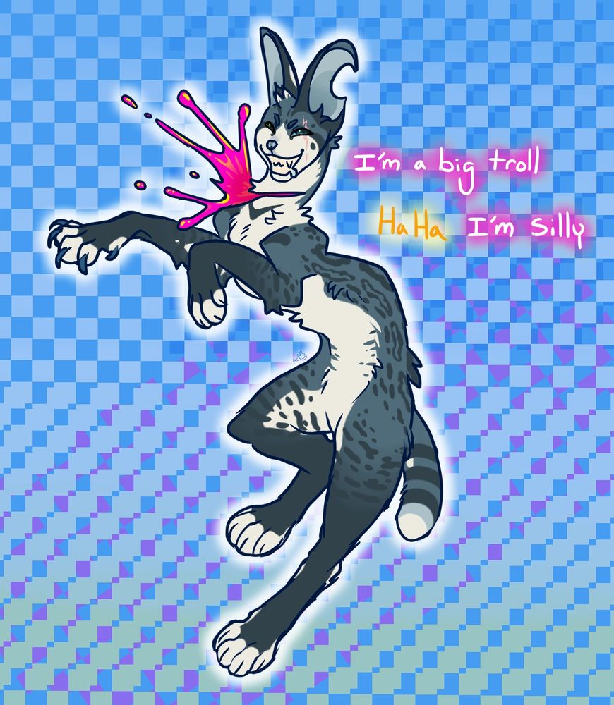Jumping blue serval on a checkered background - Drawn to the song 'Thought I Was Dead' by Tyler, The Creator. Includes the lyrics "I'm a big troll, HaHa I'm silly"
Art By Dogscape