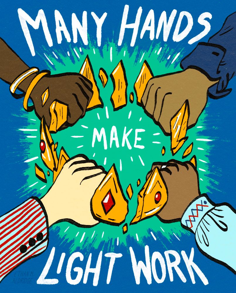 Fours different hands pull a golden crown apart, surrounded by the words "Many hands make light work."