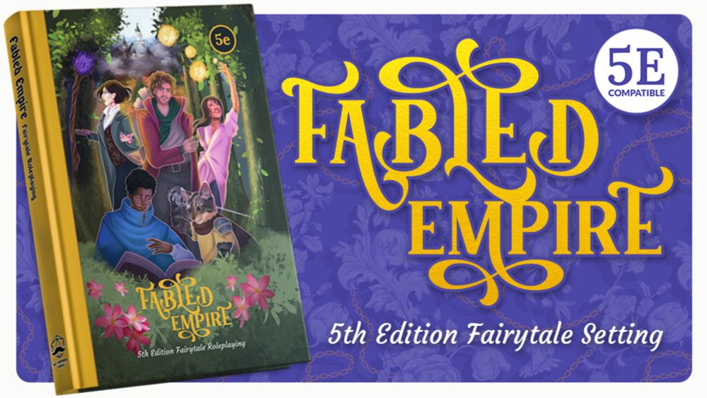 Fabled Empire: A D&D 5E Fairytale Fantasy Setting Supplement