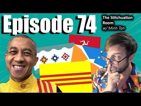 Ep. 74: The Stitchuation Room w/ Minh Tan