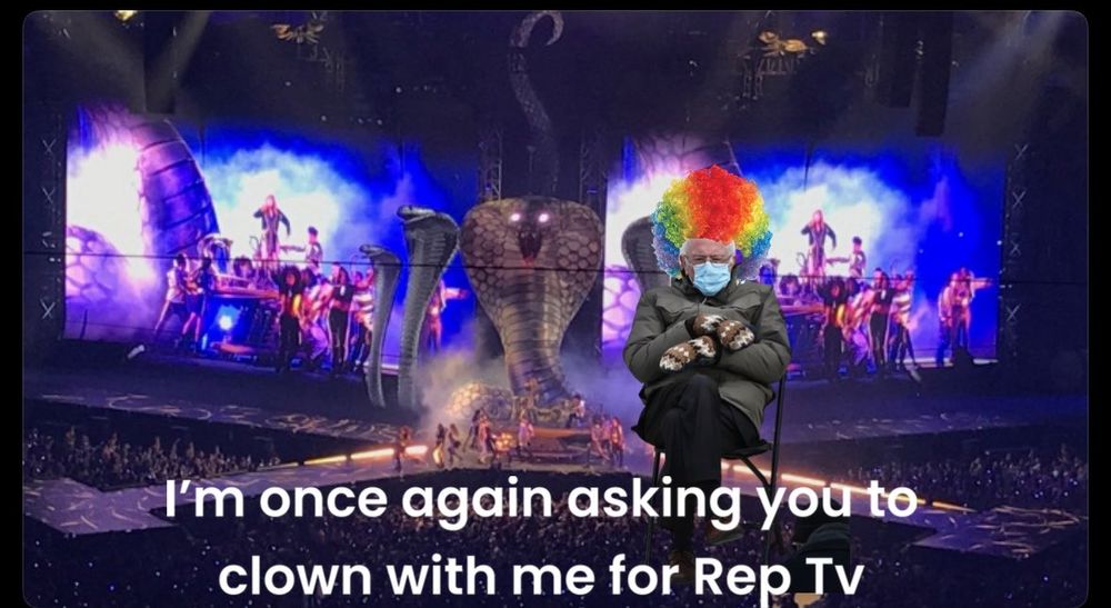 a photo of the rep stadium tour stage with Bernie Sanders sitting in a chair wearing a clown wig. It says, "Im once again asking you to clown with me for Rep Tv" at the bottom
