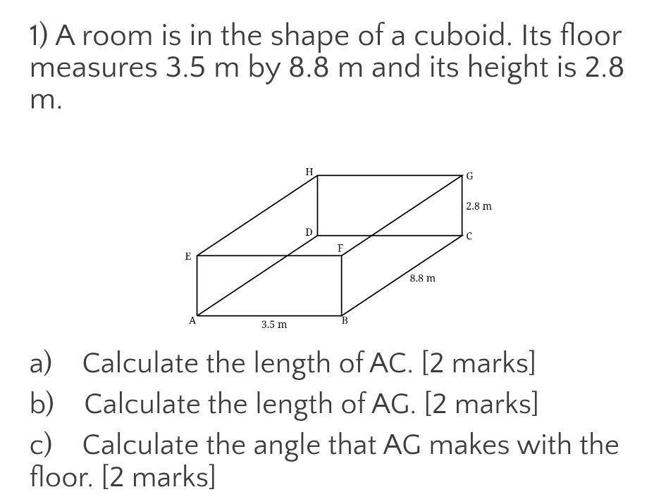 A Maths question showing a cuboid and asking you to find various lengths across the cuboid.