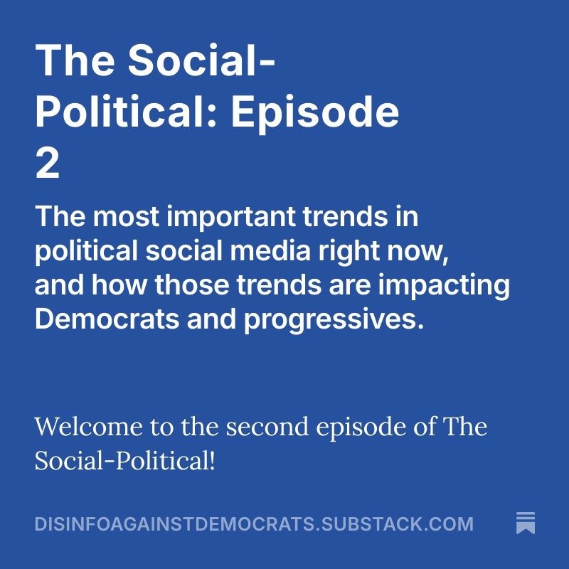The Social-Political: Episode 2 (Podcast)
The most important trends in political social media right now, and how those trends are impacting Democrats and progressives.