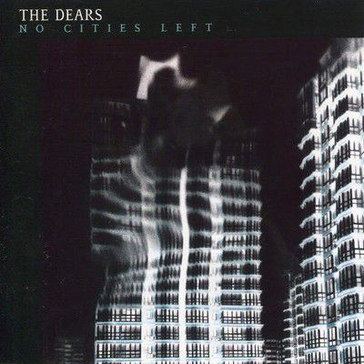 THE DEARS // No Cities Left (LP)