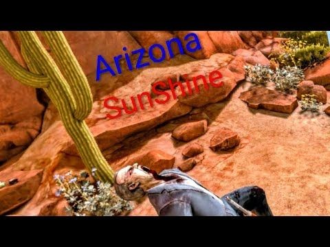 Arizona SunShine exploration 